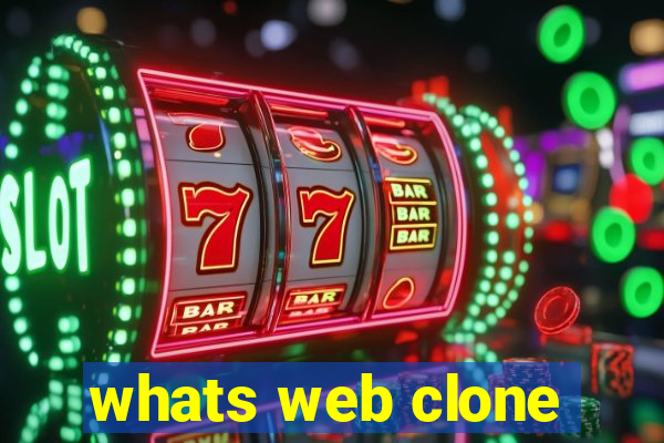 whats web clone